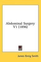 Abdominal Surgery V1 (1896)
