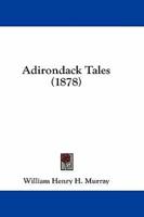 Adirondack Tales (1878)