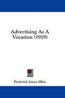 Advertising As A Vocation (1919)