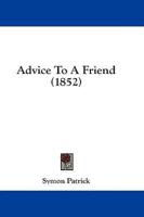 Advice To A Friend (1852)