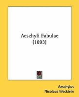Aeschyli Fabulae (1893)