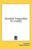 Aeschyli Tragoediae V3 (1830)