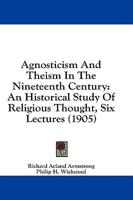 Agnosticism And Theism In The Nineteenth Century