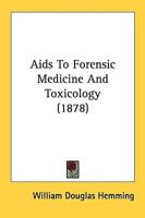 Aids To Forensic Medicine And Toxicology (1878)