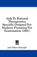 Aids To Rational Therapeutics