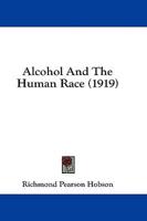 Alcohol And The Human Race (1919)