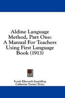 Aldine Language Method, Part One