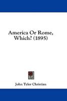 America Or Rome, Which? (1895)