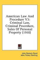 American Law And Procedure V3