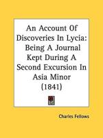 An Account Of Discoveries In Lycia