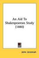 An Aid To Shakespearean Study (1880)