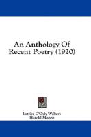 An Anthology Of Recent Poetry (1920)