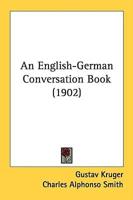 An English-German Conversation Book (1902)