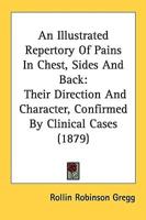 An Illustrated Repertory Of Pains In Chest, Sides And Back