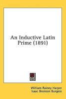 An Inductive Latin Prime (1891)