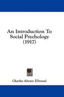 An Introduction To Social Psychology (1917)