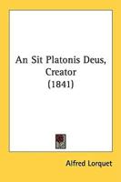 An Sit Platonis Deus, Creator (1841)