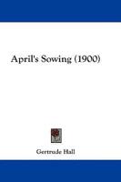 April's Sowing (1900)