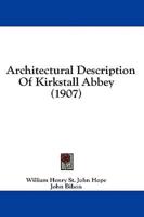 Architectural Description Of Kirkstall Abbey (1907)