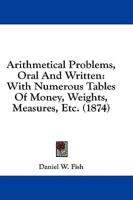 Arithmetical Problems, Oral And Written