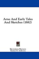 Arne And Early Tales And Sketches (1882)