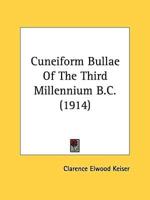 Cuneiform Bullae Of The Third Millennium B.C. (1914)