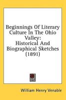 Beginnings Of Literary Culture In The Ohio Valley