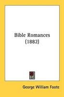 Bible Romances (1882)