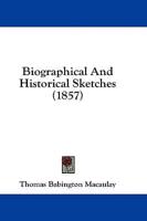 Biographical And Historical Sketches (1857)