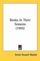 Books In Their Seasons (1905)