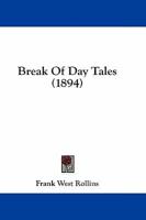 Break Of Day Tales (1894)