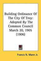 Building Ordinance Of The City Of Troy