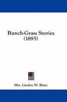 Bunch-Grass Stories (1895)