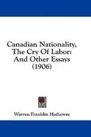 Canadian Nationality, The Cry Of Labor