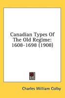 Canadian Types Of The Old Regime