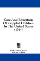 Care And Education Of Crippled Children In The United States (1914)