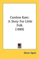 Careless Kate