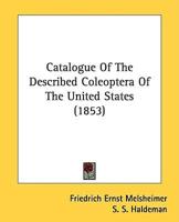 Catalogue Of The Described Coleoptera Of The United States (1853)
