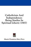 Catholicism And Independence