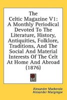 The Celtic Magazine V1