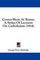 Center-Shots At Rome