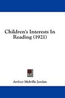 Children's Interests In Reading (1921)