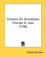 Chronica Do Serenissimo Principe D. Joao (1790)