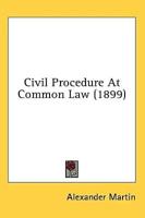 Civil Procedure At Common Law (1899)