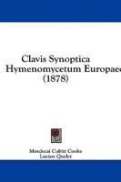 Clavis Synoptica Hymenomycetum Europaeorum (1878)