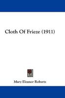 Cloth Of Frieze (1911)