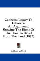 Cobbett's Legacy To Laborers