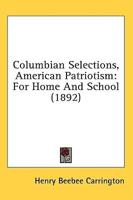 Columbian Selections, American Patriotism