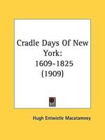 Cradle Days Of New York
