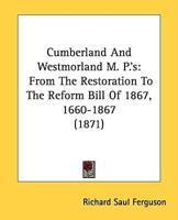 Cumberland And Westmorland M. P.'s